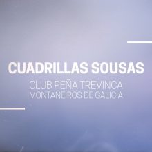 Bienvenidas, Cuadrillas Sousas